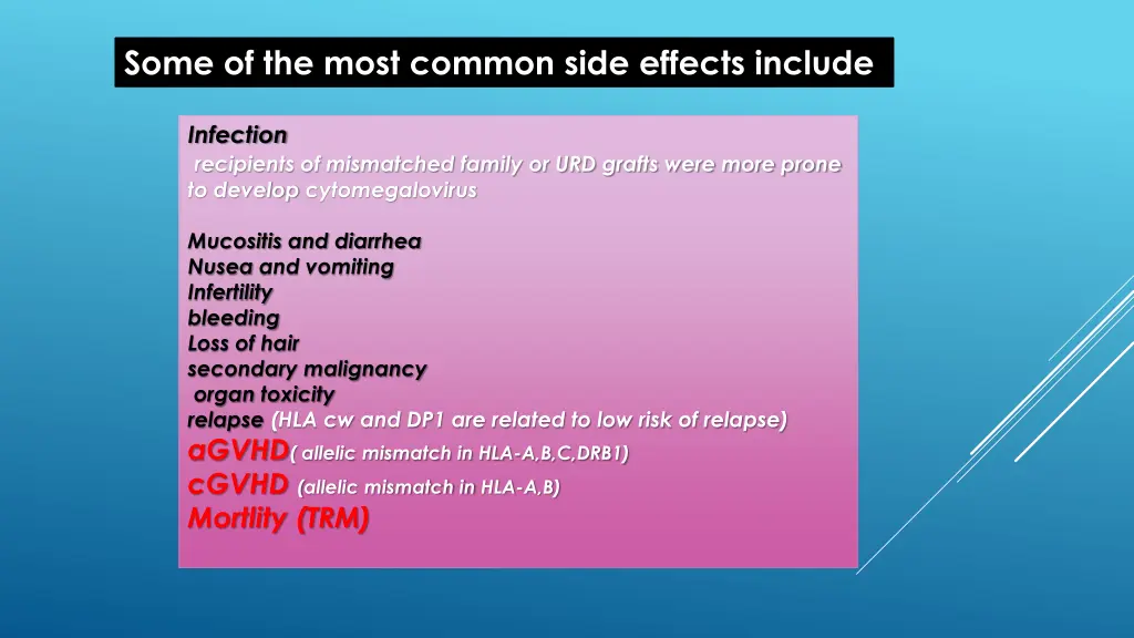 some of the most common side effects include