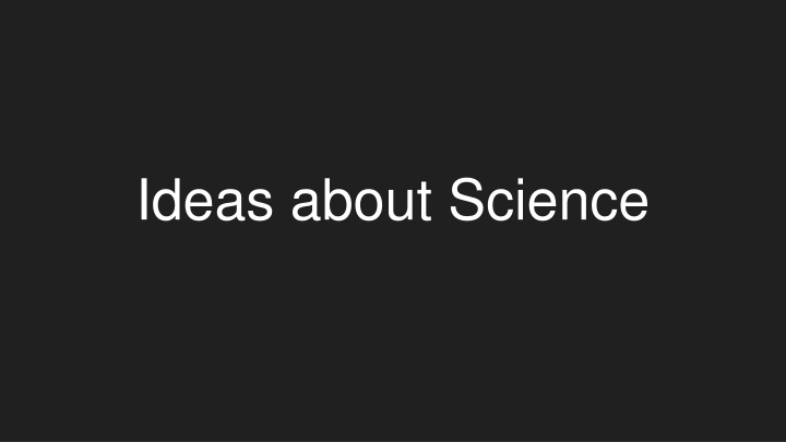 ideas about science
