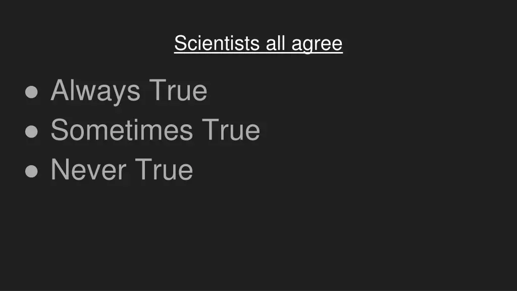 scientists all agree