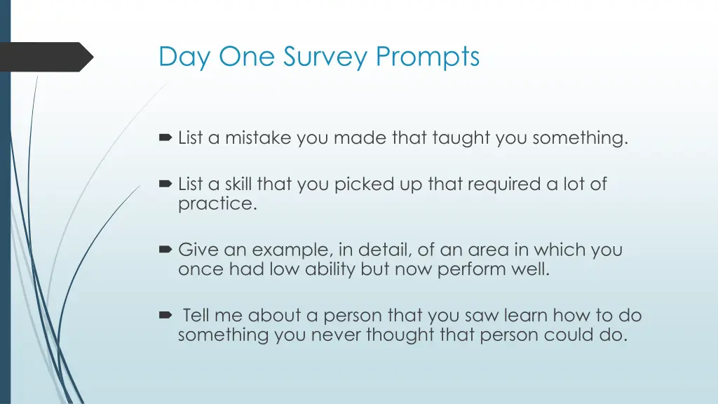 day one survey prompts