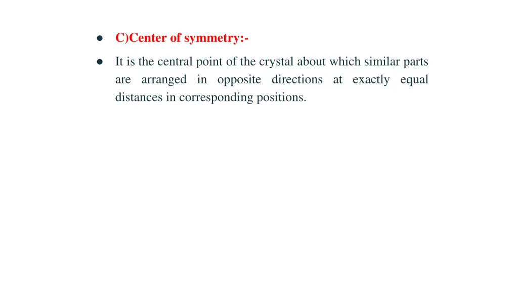c center of symmetry