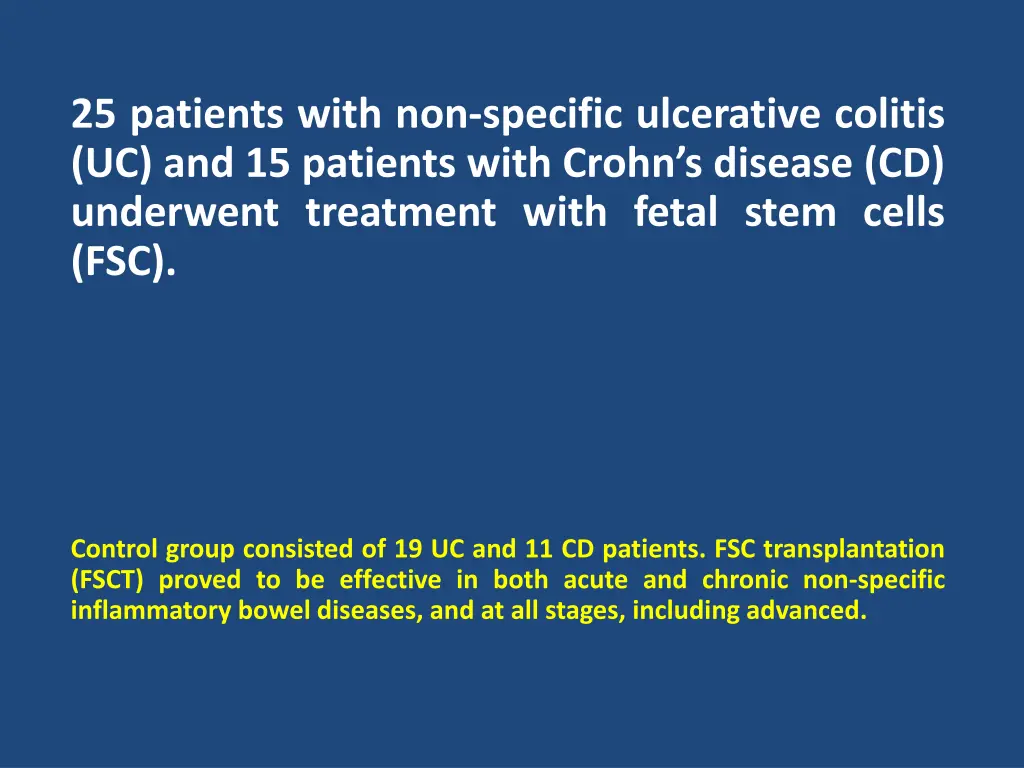 25 patients with non specific ulcerative colitis