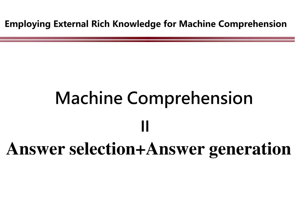 employing external rich knowledge for machine 1