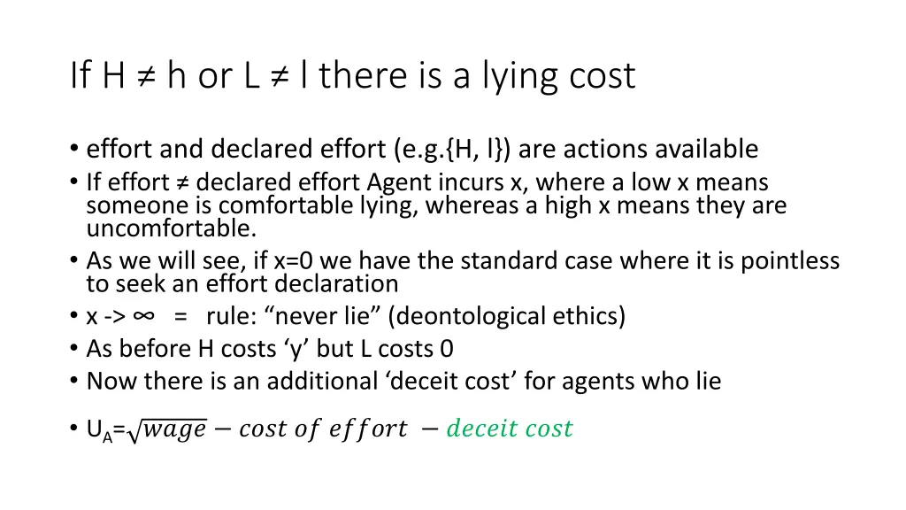 if h h or l l there is a lying cost