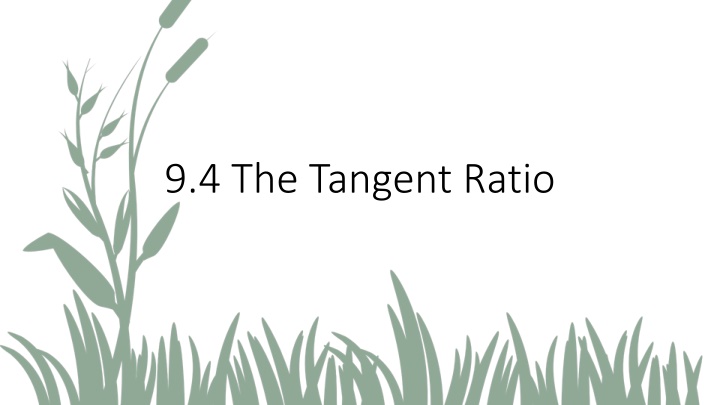9 4 the tangent ratio