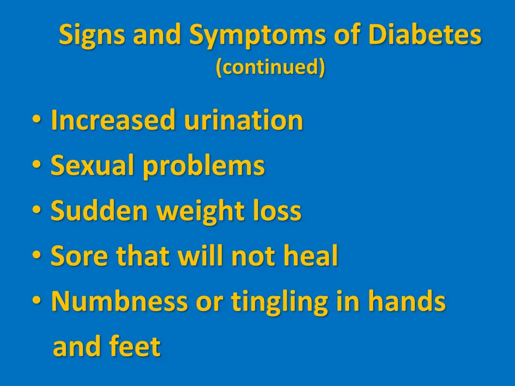 signs and symptoms of diabetes continued