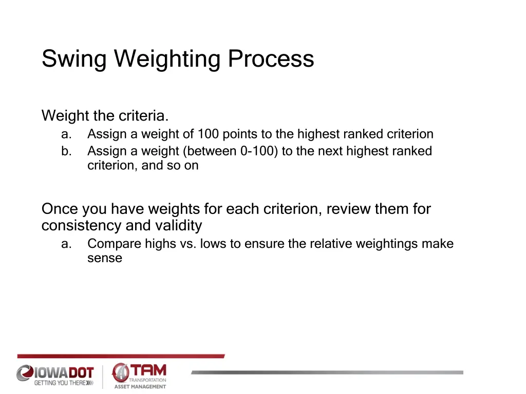 swing weighting process