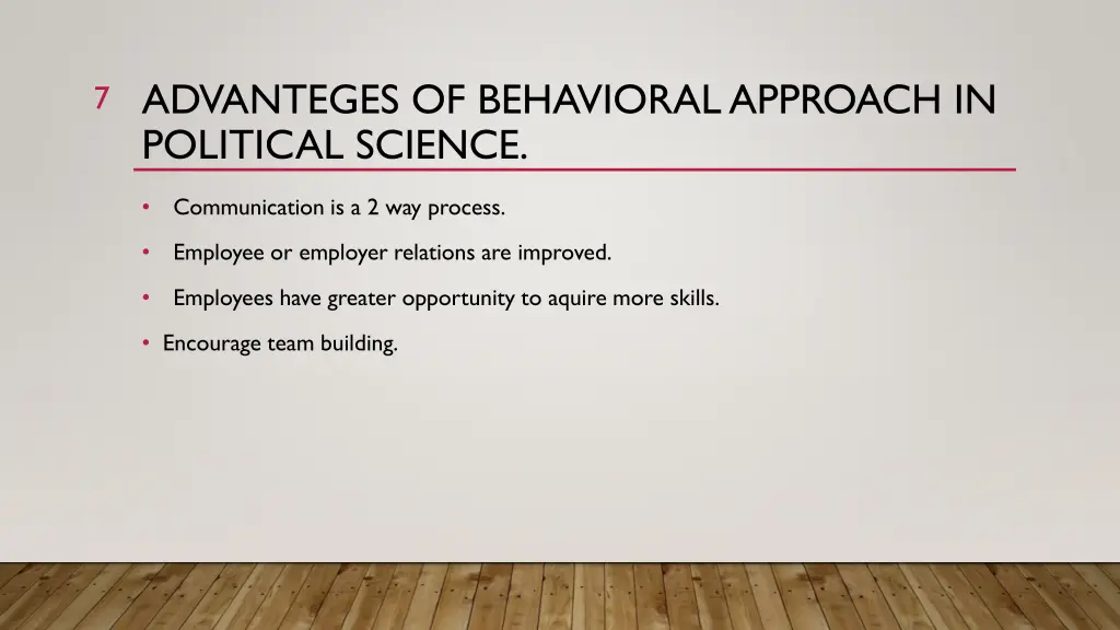 advanteges of behavioral approach in political