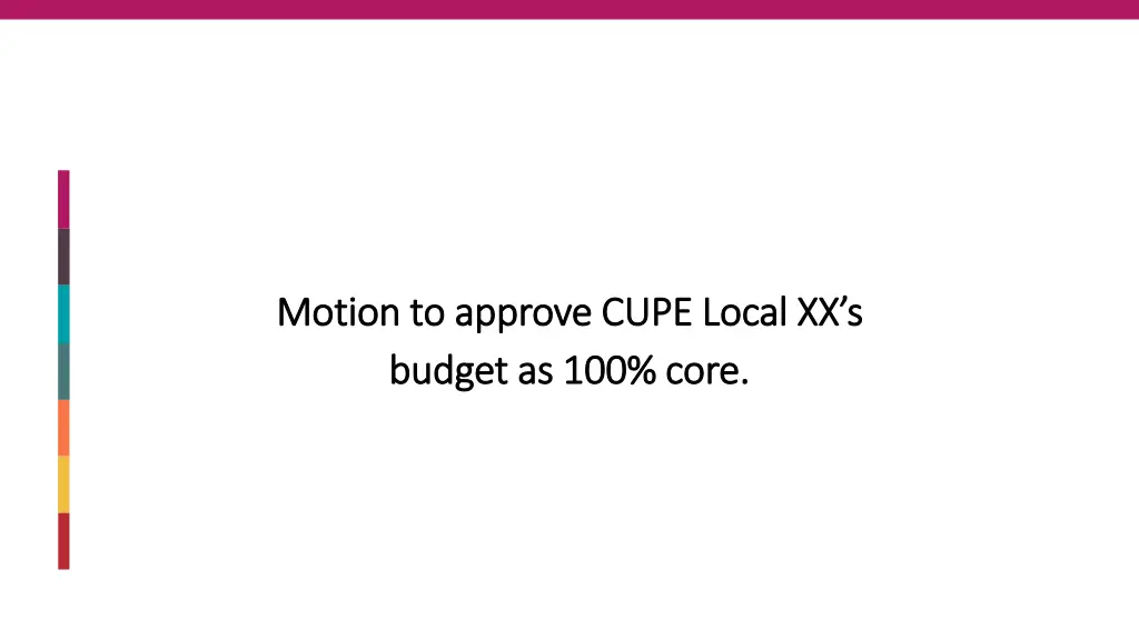 motion to approve cupe local xx s motion