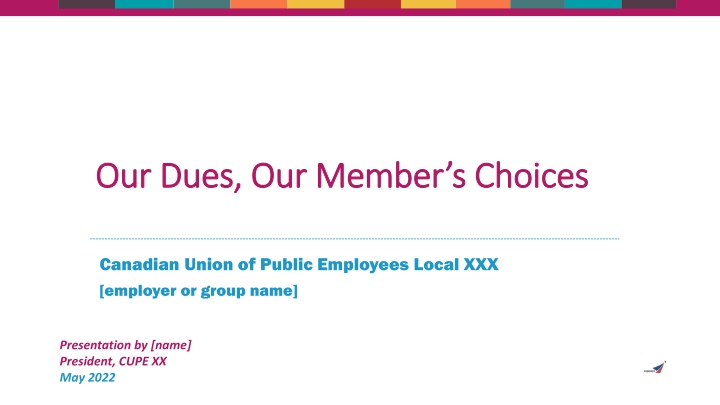 our dues our member s choices our dues our member