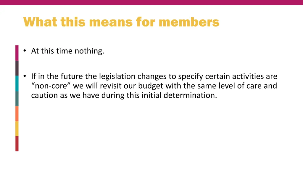 what this means for members