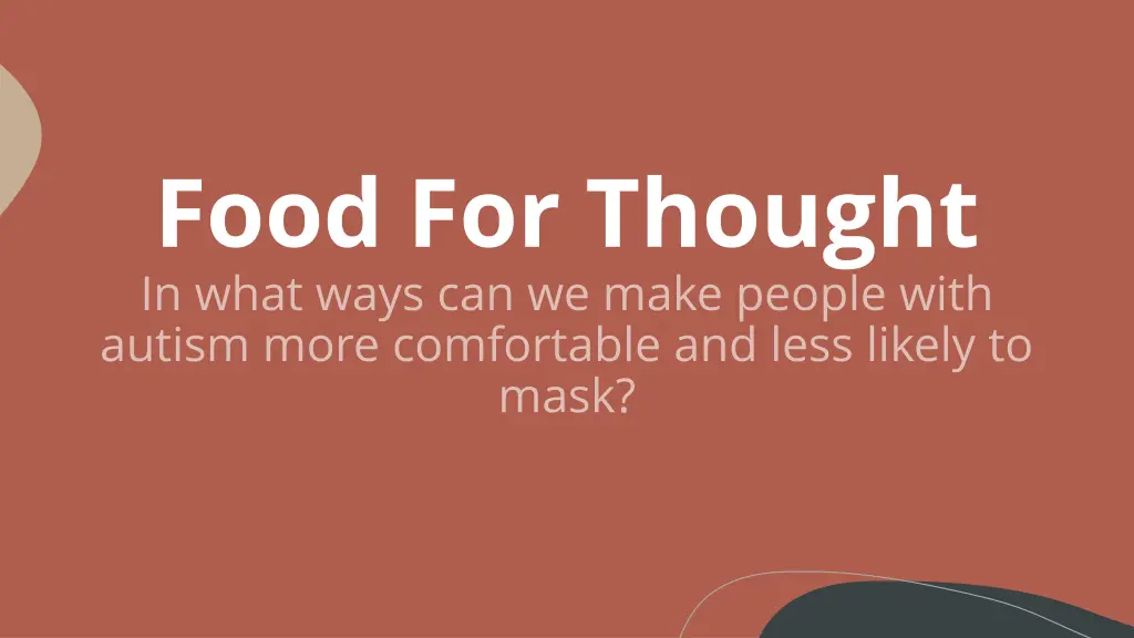 food for thought in what ways can we make people