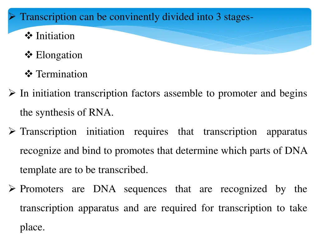 transcription can be convinently divided into