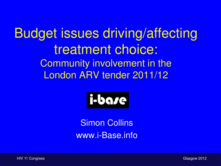 budget issues driving affecting treatment choice
