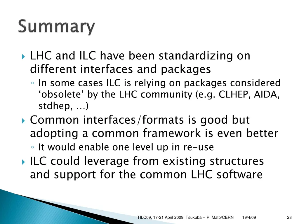 lhc and ilc have been standardizing on different