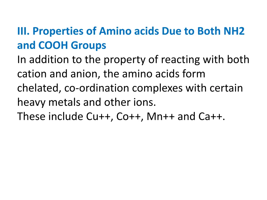 iii properties of amino acids due to both