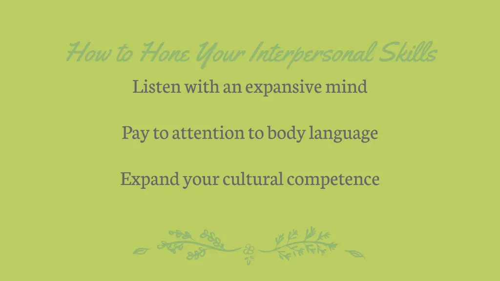 how to hone your interpersonal skills listen with 2
