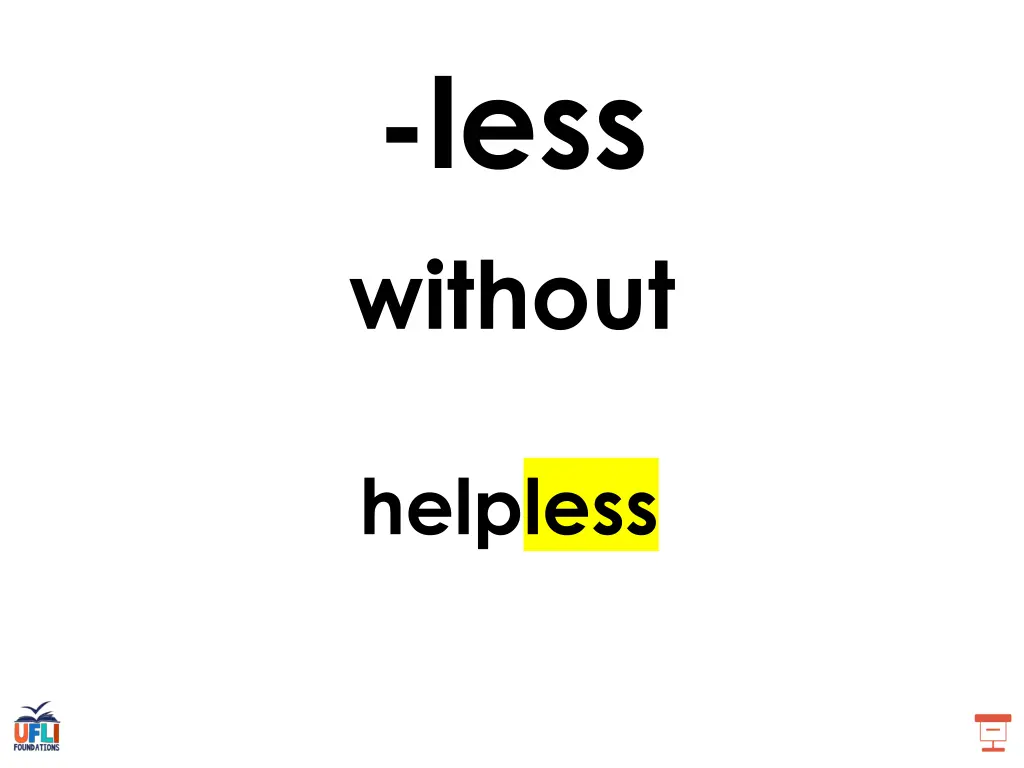 less without
