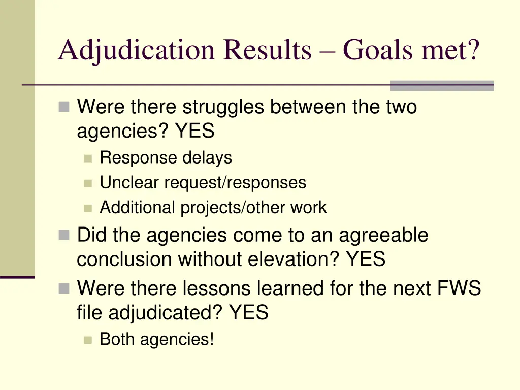 adjudication results goals met