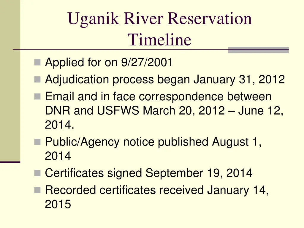 uganik river reservation timeline