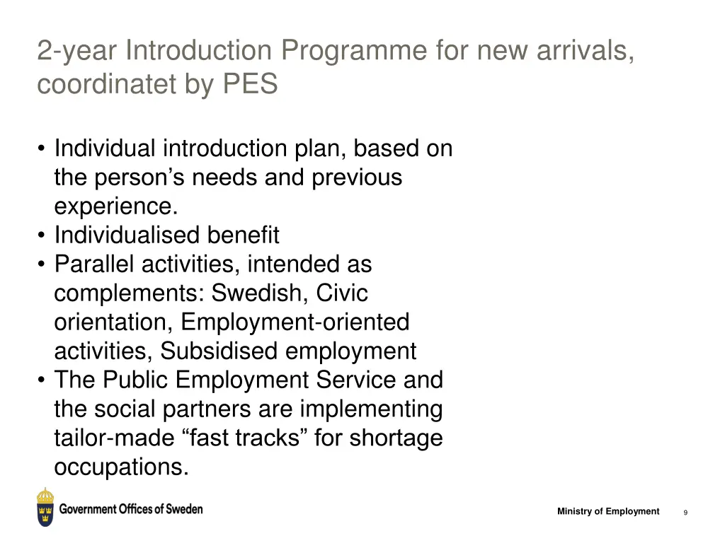 2 year introduction programme for new arrivals