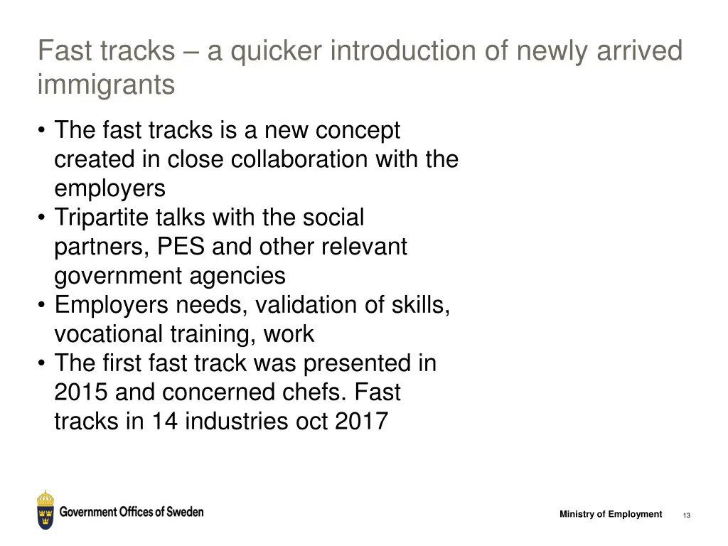 fast tracks a quicker introduction of newly
