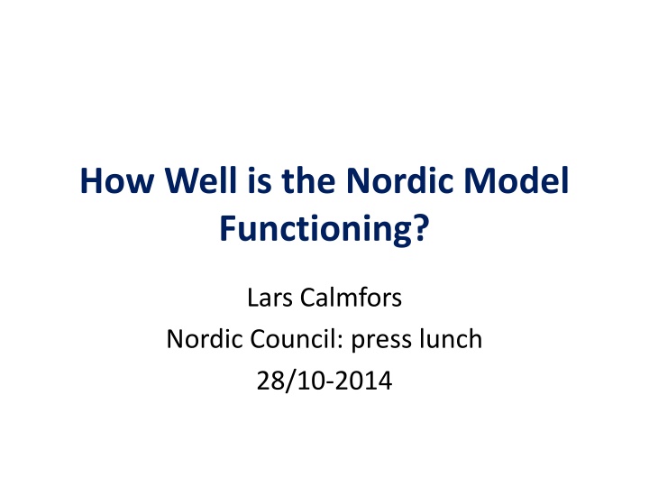 how well is the nordic model functioning