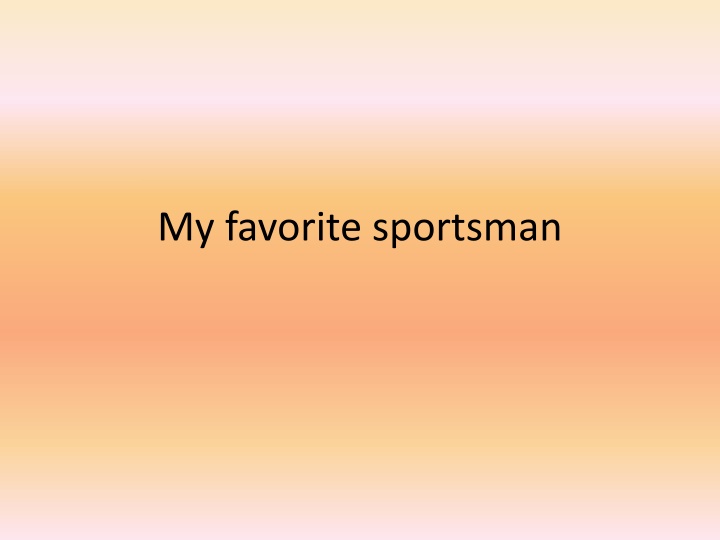 my favorite sportsman