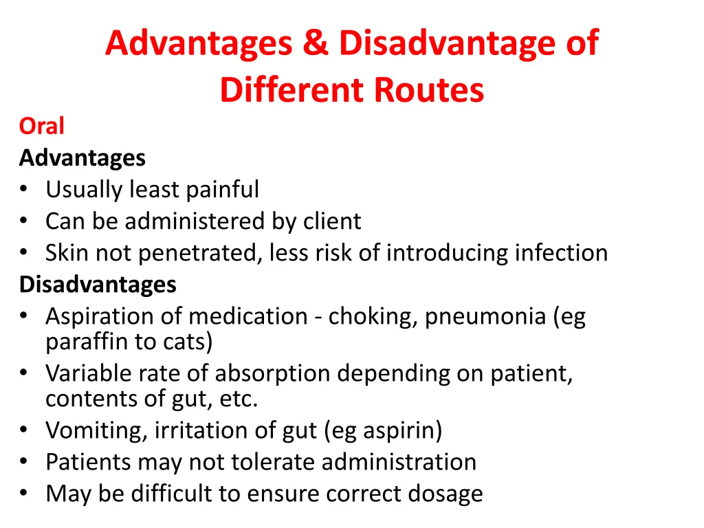 advantages disadvantage of different routes