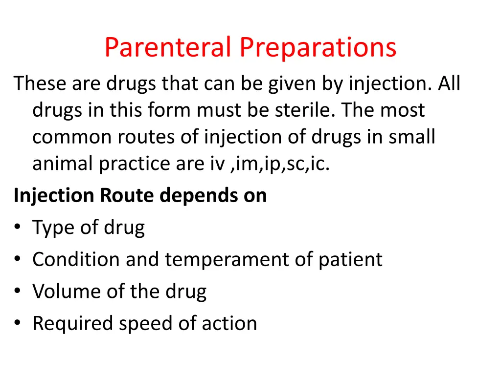 parenteral preparations these are drugs that