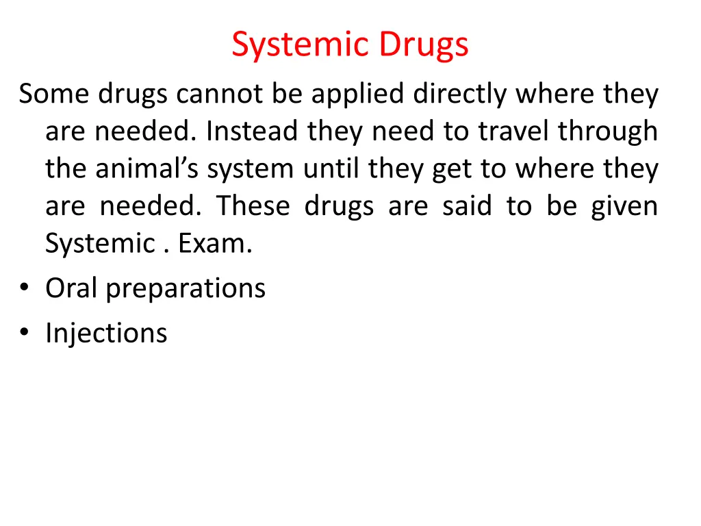 systemic drugs