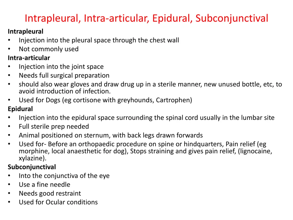 intrapleural intra articular epidural