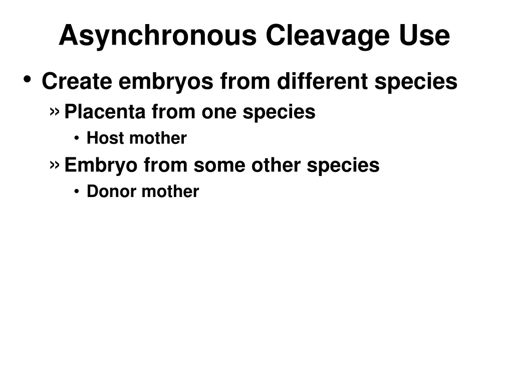 asynchronous cleavage use create embryos from