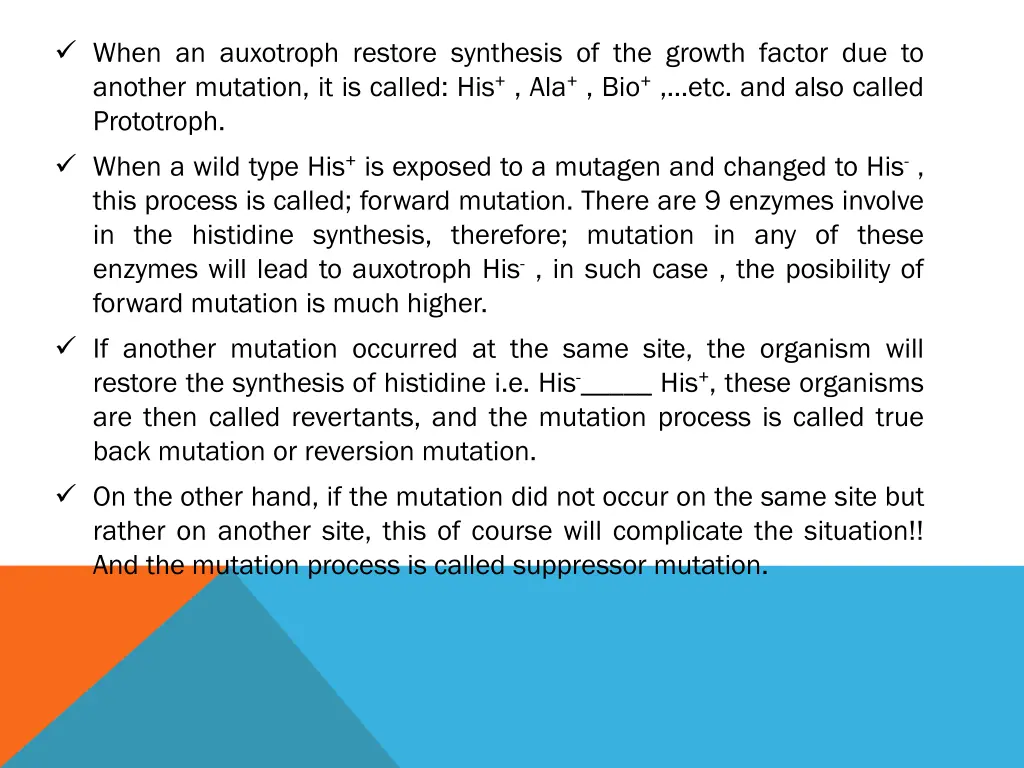 when an auxotroph restore synthesis of the growth