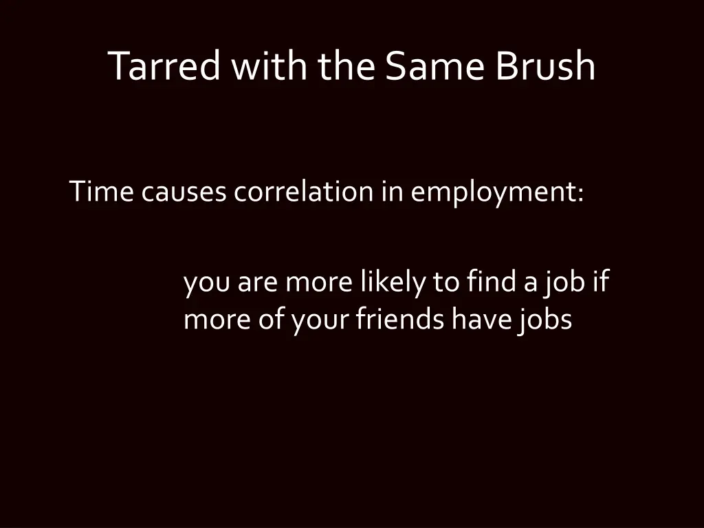 tarred with the same brush