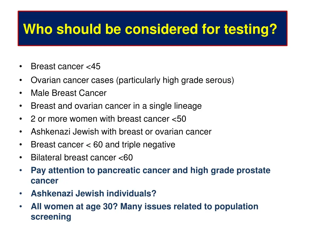 who should be considered for testing