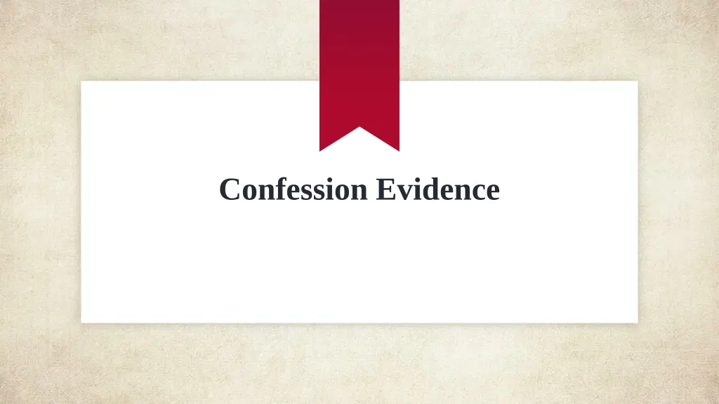 confession evidence