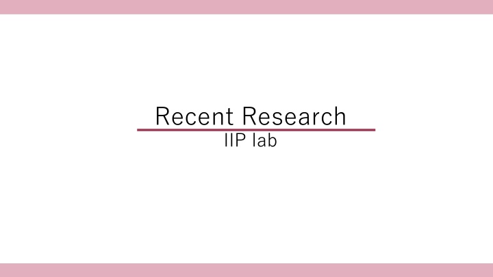recent research iip lab