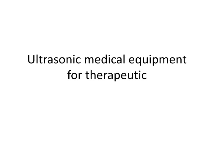 ultrasonic medical equipment for therapeutic