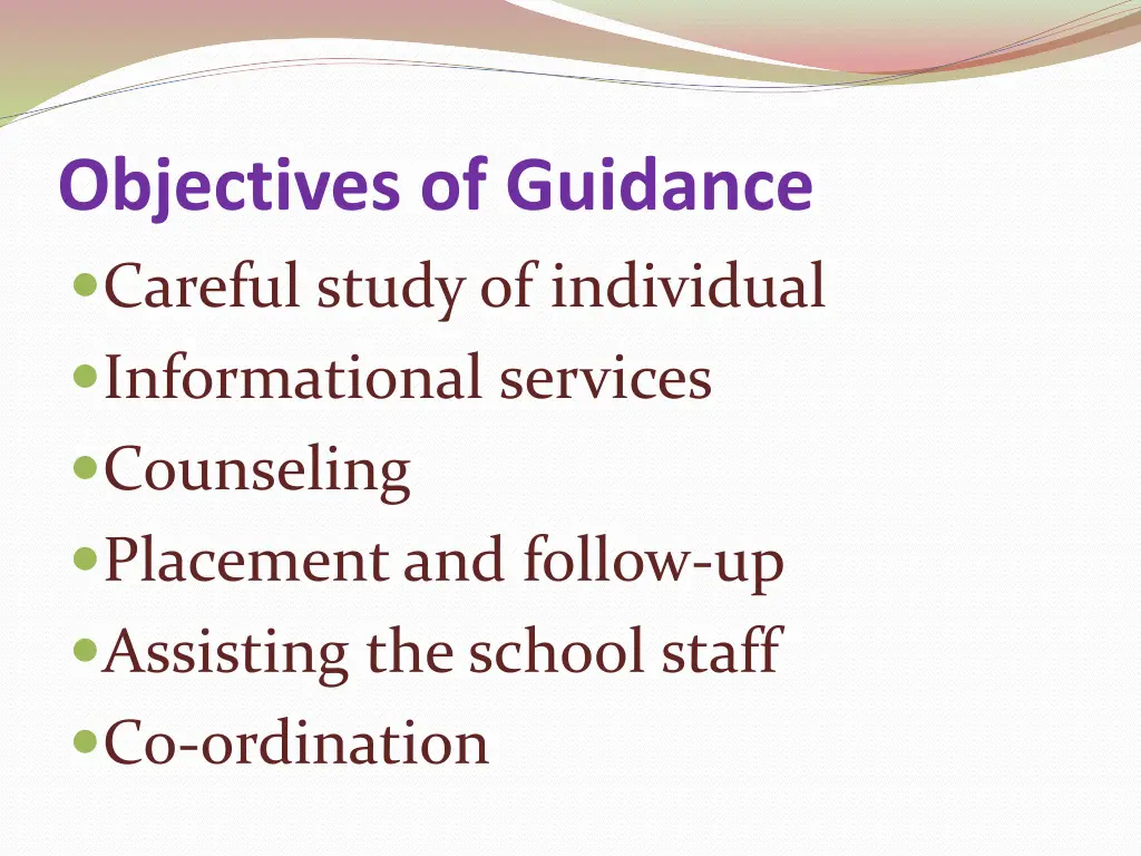 objectives of guidance careful study