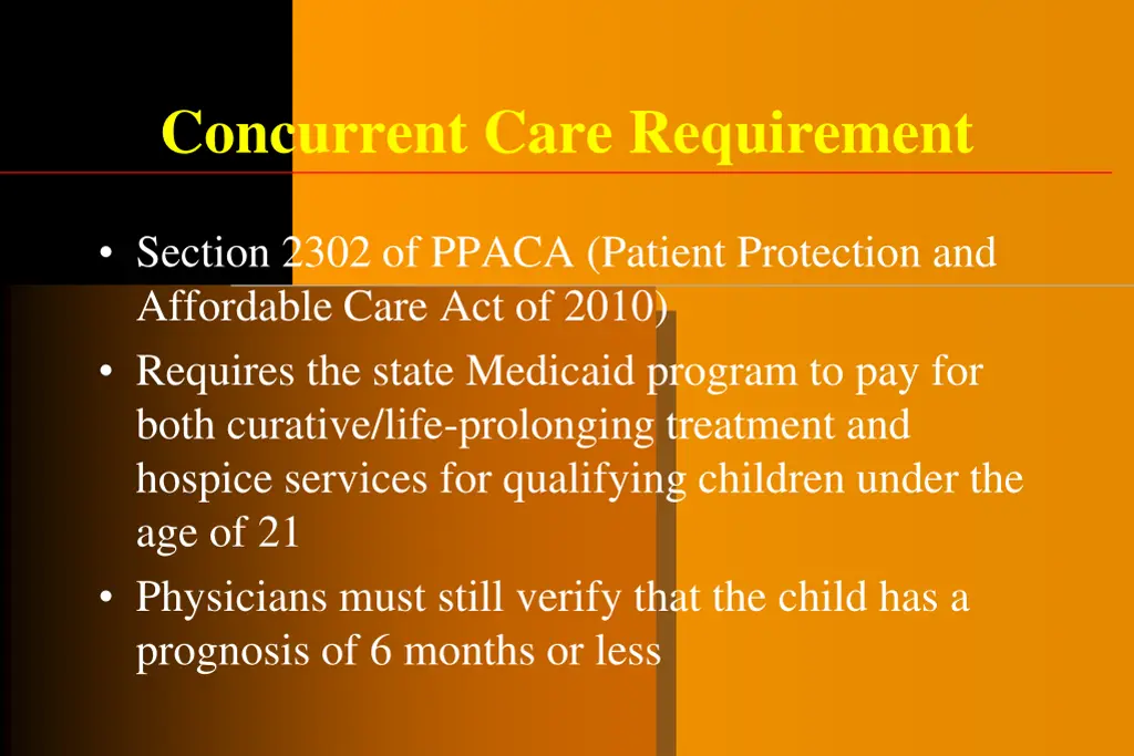 concurrent care requirement
