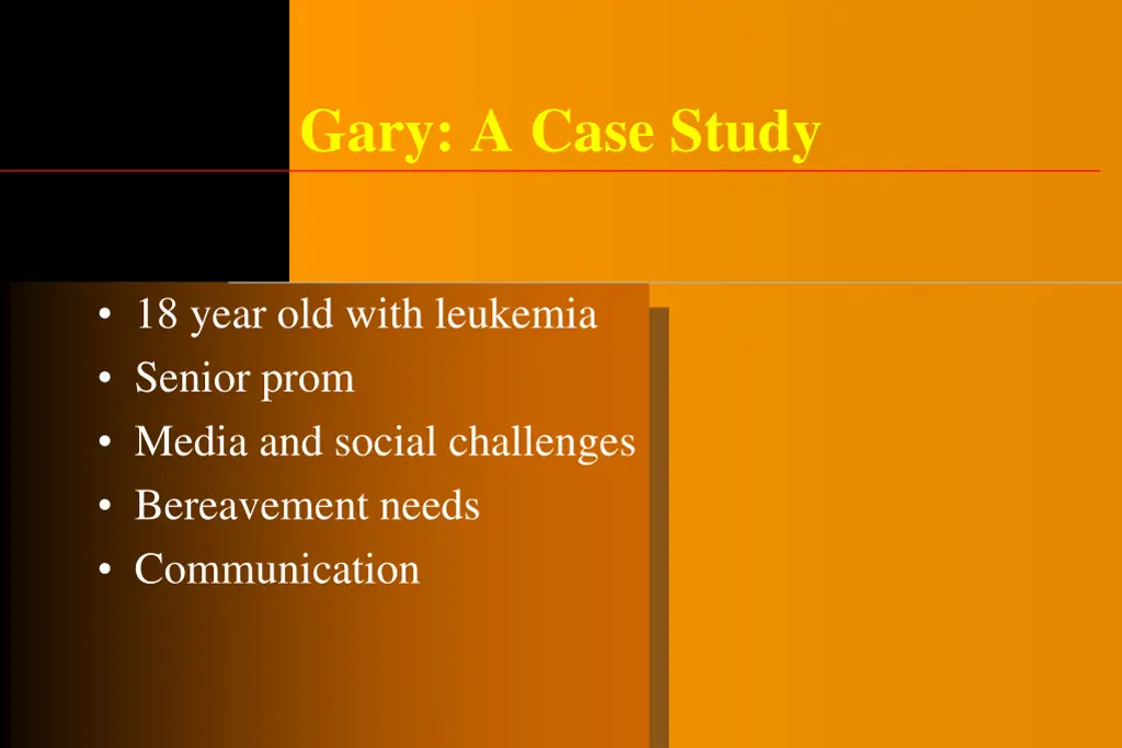 gary a case study