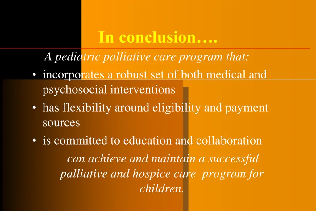 in conclusion a pediatric palliative care program