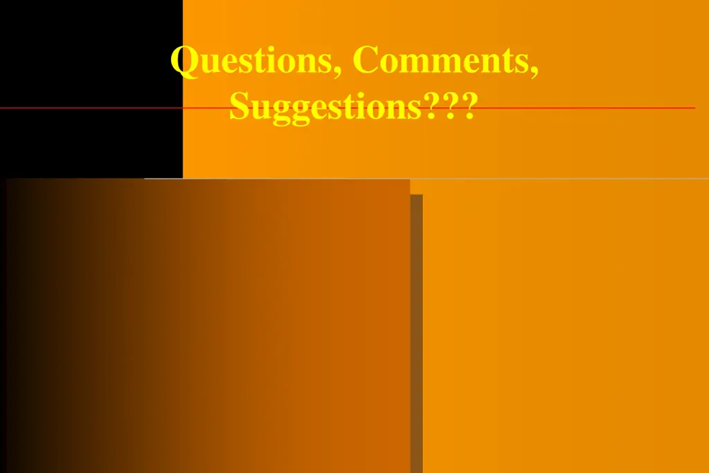 questions comments suggestions
