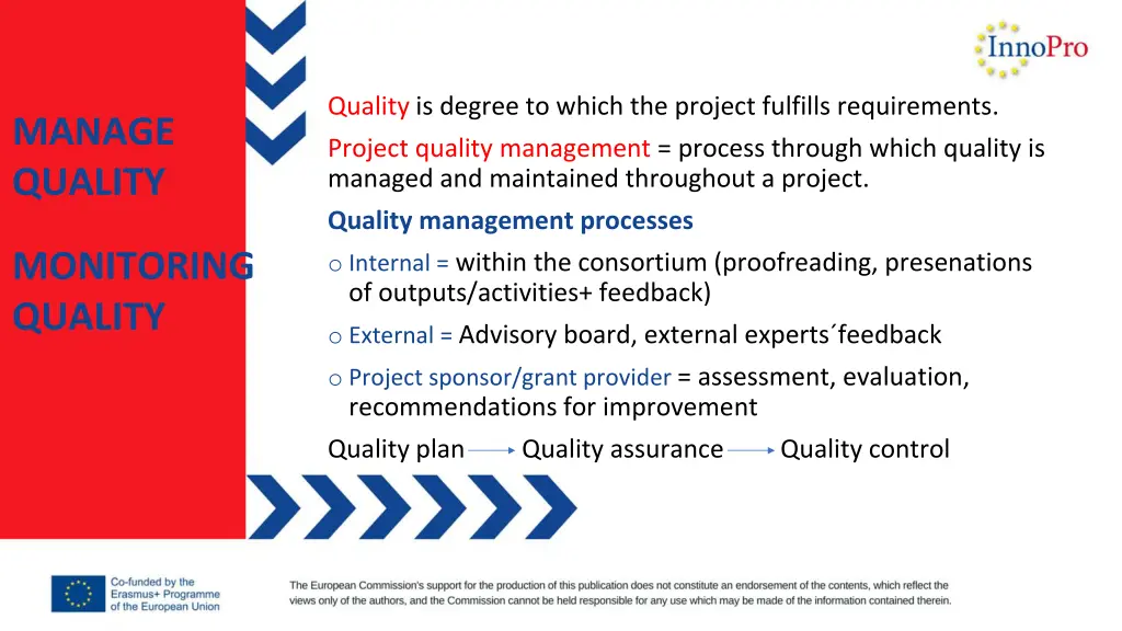 quality is degree to which the project fulfills