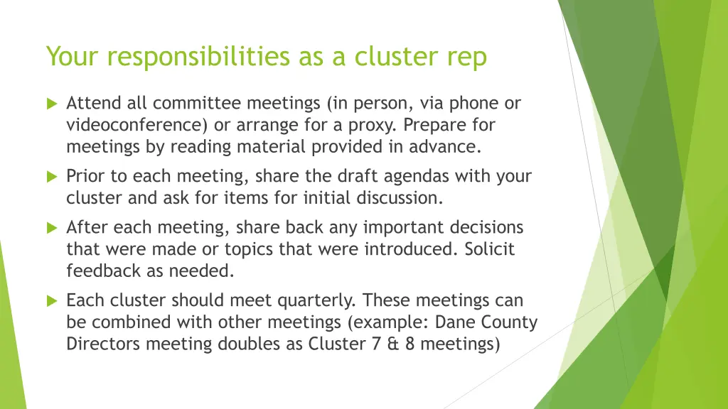 your responsibilities as a cluster rep