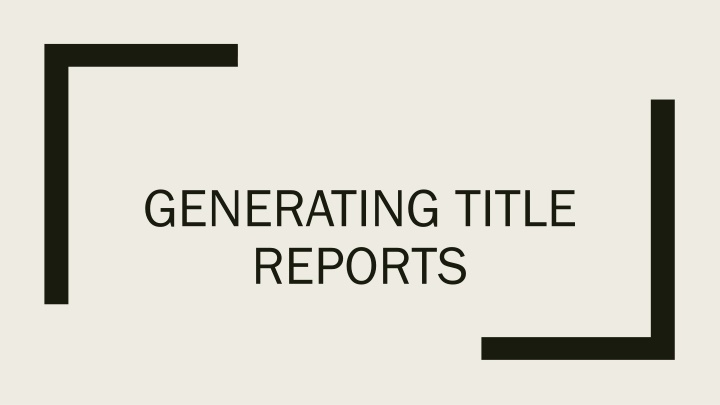 generating title reports