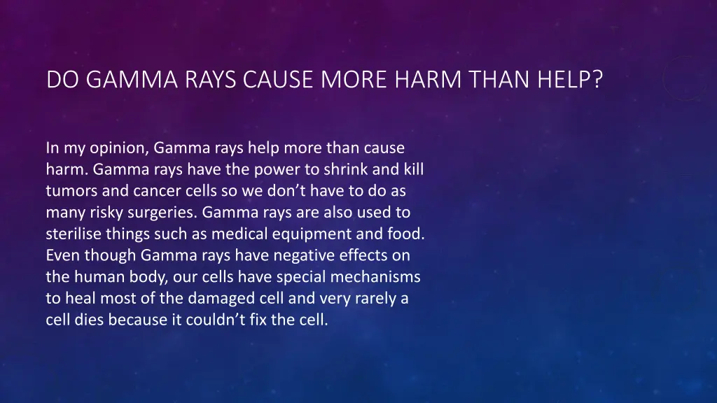 do gamma rays cause more harm than help