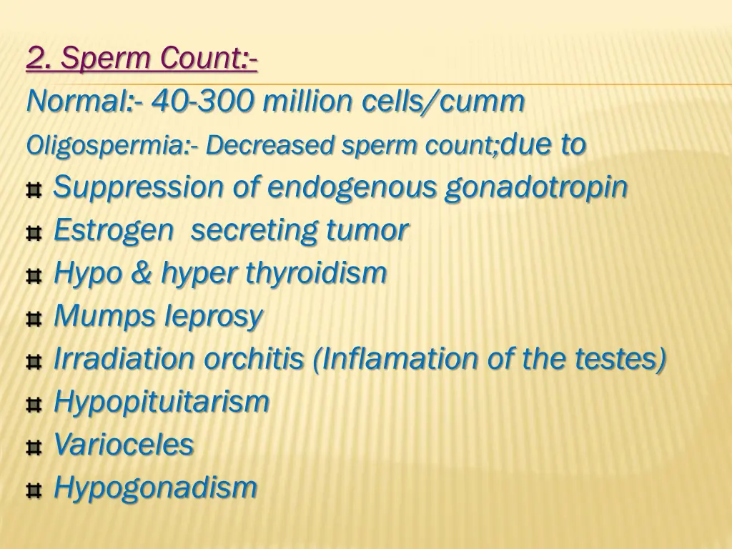 2 sperm count normal 40 300 million cells cumm
