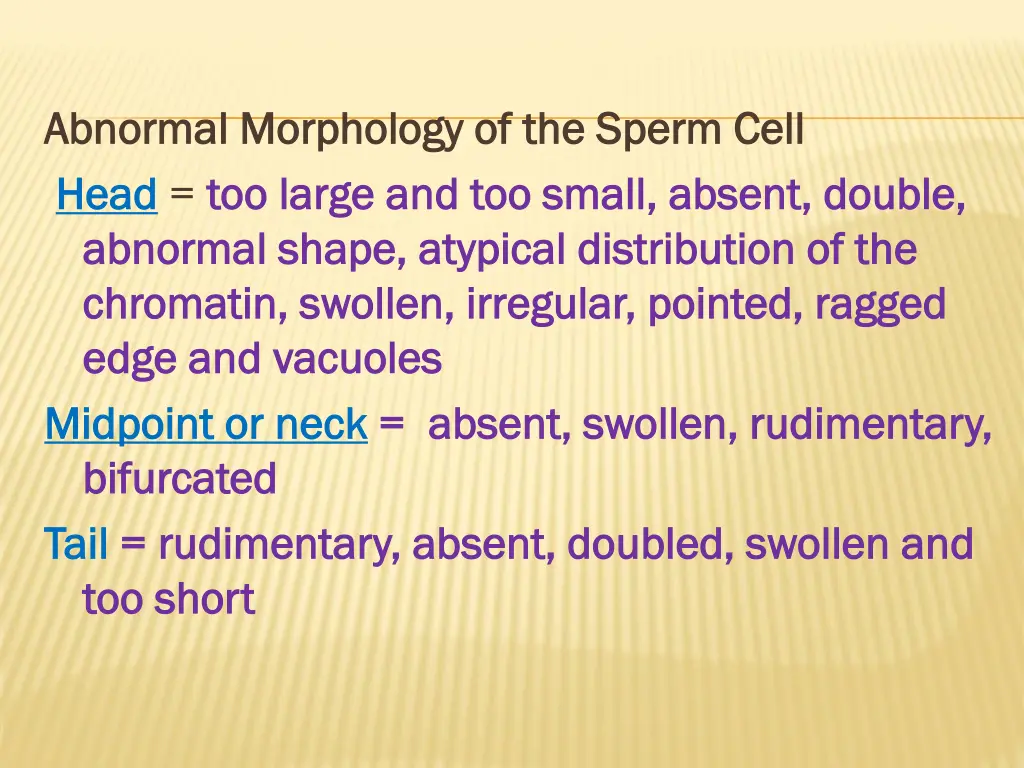 abnormal morphology of the sperm cell abnormal